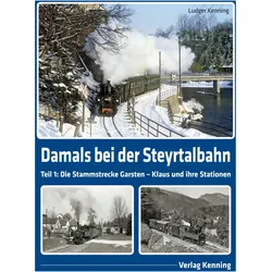 Damals bei der Steyrtalbahn, Fachbücher von Ludger Kenning