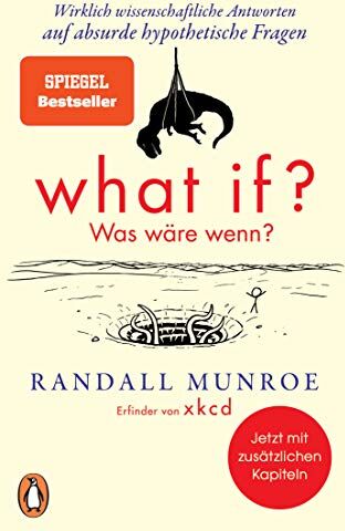 Randall Munroe - What if? Was wäre wenn?: Wirklich wissenschaftliche Antworten auf absurde hypothetische Fragen - Erweiterte Ausgabe - Preis vom 02.10.2026 23:42:20 h
