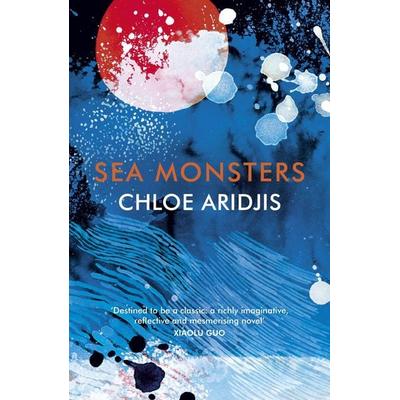Sea Monsters, Taschenbuch von Chloe Aridjis, Vermilion, 978-1-78470-673-9