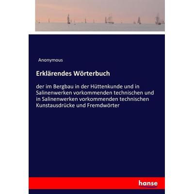 Erklärendes Wörterbuch, Taschenbuch von Anonymous, Hansebooks, 978-3-7434-1576-8