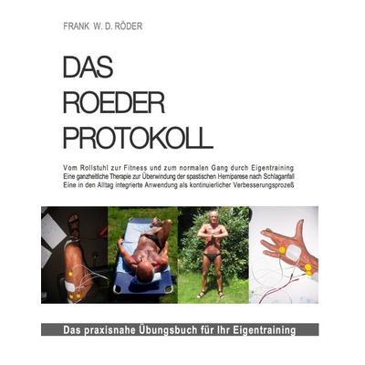DAS ROEDER PROTOKOLL, Gebundene Ausgabe von Frank W. D. Röder, BoD – Books on Demand, 978-3-8370-8563-1