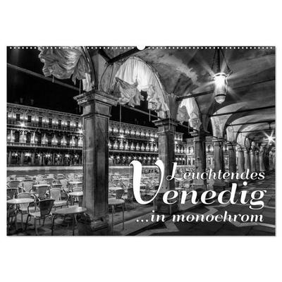 Leuchtendes Venedig …in monochrom (Wandkalender 2027 DIN A2 quer), CALVENDO Monatskalender