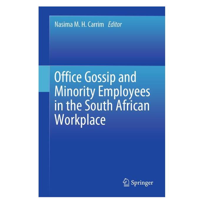 Springer Office Gossip and Minority Employees in the South African Workplace (Englisch, Hardcover, Nasima M. H. Carrim) (61519816)
