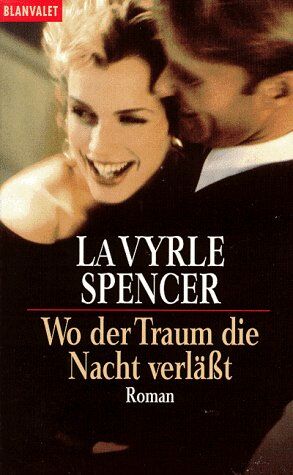 Lavyrle Spencer - Wo der Traum die Nacht verläßt - Preis vom 12.10.2026 11:37:12 h