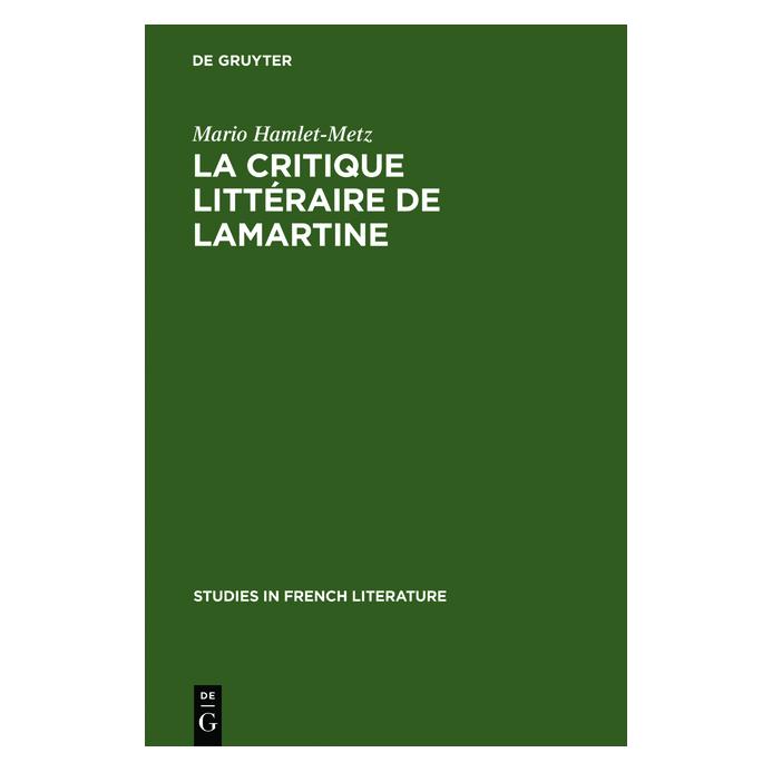 De Gruyter Hamlet-Metz:La critique littéraire de L (Französisch, Hardcover, Mario Hamlet-Metz) (67773654)