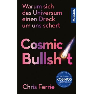Cosmic Bullshit, Taschenbuch von Chris Ferrie, Kosmos