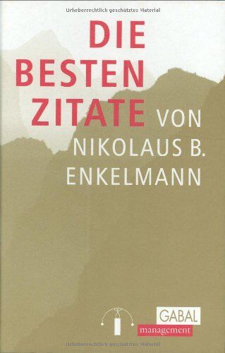 Enkelmann, Nikolaus B. - Die besten Zitate von Nikolaus B. Enkelmann - Preis vom 09.10.2026 07:28:09 h