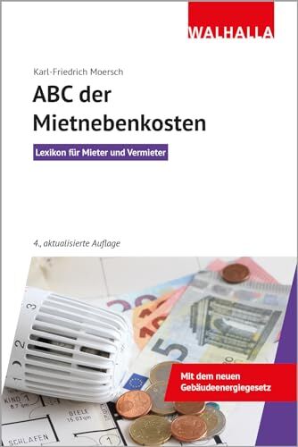 Karl-Friedrich Moersch - Abc der Mietnebenkosten: Lexikon für Mieter und Vermieter; Walhalla Rechtshilfen - Preis vom 09.10.2026 07:28:09 h