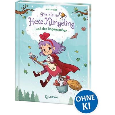 Die kleine Hexe Klingeling und der Regenzauber, Gebundene Ausgabe von Alicia Teba, Loewe, 978-3-7432-2583-1