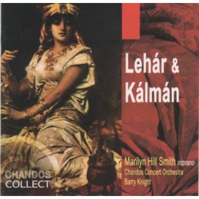 Hill Smith/Chandos Conc. Orch.: Lieder Von Lehar & Kalman - Hill Smith,Chandos ConcOrch, CD
