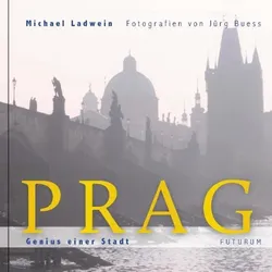 Prag. Genius einer Stadt, Ratgeber von Michael Ladwein