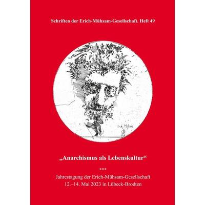 Anarchismus als Lebenskultur, Taschenbuch von , BoD - Books on Demand, 978-3-931079-57-4