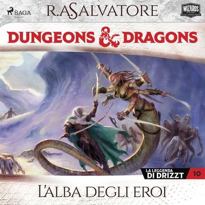 Dungeons & Dragons: L'alba degli eroi - R.A. Salvatore, Audio, 9788727129662
