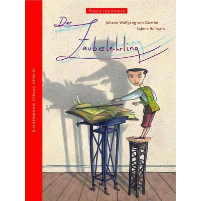 Der Zauberlehrling, Gebundene Ausgabe von Johann Wolfgang von Goethe, Kindermann Verlag, 978-3-934029-25-5