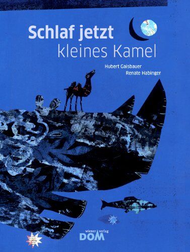 Hubert Gaisbauer - Schlaf jetzt, kleines Kamel - Preis vom 11.10.2026 03:10:56 h