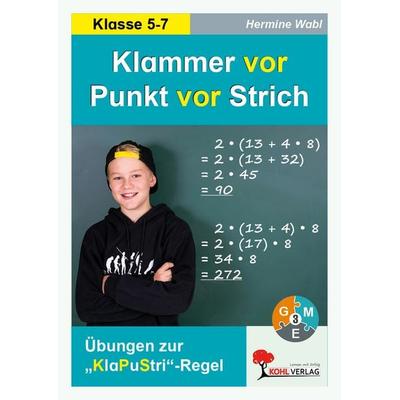 Klammer vor Punkt vor Strich, Taschenbuch von Hermine Wabl, KOHL VERLAG Der Verlag mit dem Baum, 978-3-9855814-1-2