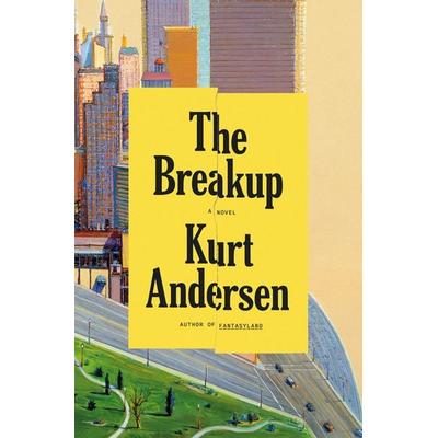 The Breakup, Gebundene Ausgabe von Kurt Andersen, Random House USA, 978-1-984801-37-1
