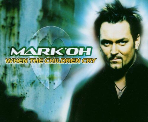 Mark 'Oh - When the Children Cry - Preis vom 10.10.2026 11:48:34 h