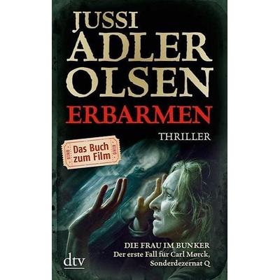 Erbarmen / Carl Mørck. Sonderdezernat Q Bd.1, Taschenbuch von Jussi Adler-Olsen, dtv