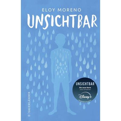 Unsichtbar, Taschenbuch von Eloy Moreno, Fischer Sauerländer, 978-3-7373-7215-2