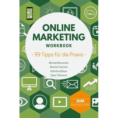 Online Marketing Workbook, Paperback von Michael Bernecker,Bastian Foerster,Katharina Bayer,Elena Tillmanns, Johanna Verlag, 978-3-937763-41-5