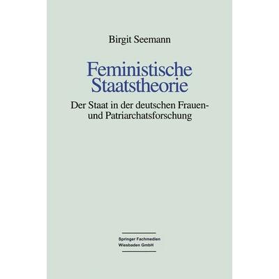 Feministische Staatstheorie, Taschenbuch von Birgit Seemann, VS Verlag für Sozialwissenschaften, 978-3-8100-1675-1