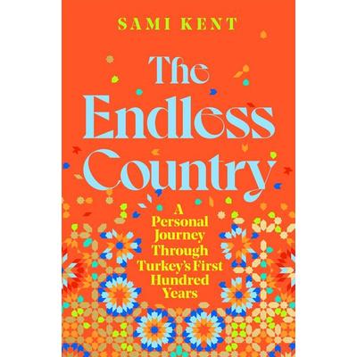The Endless Country, Gebundene Ausgabe von Sami Kent, Pan macmillan Ltd., 978-1-5290-9926-3