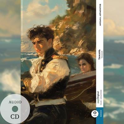 Taman (Buch + Audio-CD) - Frank-Lesemethode - Kommentierte zweisprachige Ausgabe Russisch-Deutsch, Set von Michail Lermontow, EasyOriginal Verlag,
