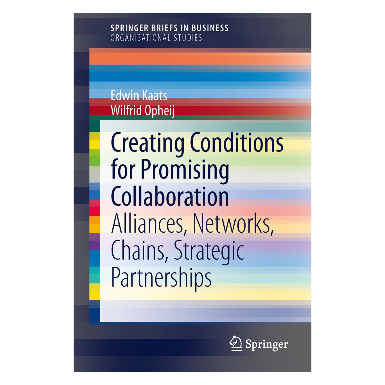 Springer Creating Conditions for Promising Collaboration (Englisch, Softcover, Edwin Kaats, Wilfrid Opheij) (55529208)