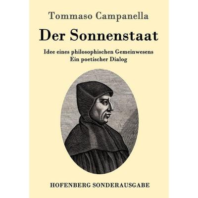Der Sonnenstaat, Taschenbuch von Tommaso Campanella, Hofenberg, 978-3-86199-888-4