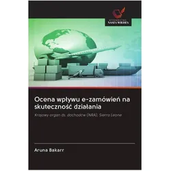Ocena wplywu e-zamówien na skutecznosc dzialania, Ratgeber von Aruna Bakarr