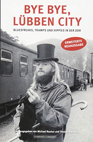 Michael Rauhut - Bye bye, Lübben City: Bluesfreaks, Tramps und Hippies in der DDR - Preis vom 14.10.2026 23:07:16 h