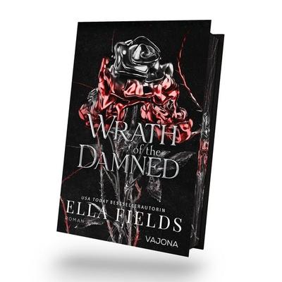 Wrath of the Damned, Gebundene Ausgabe von Ella Fields, Vajona, 978-3-9871837-3-7