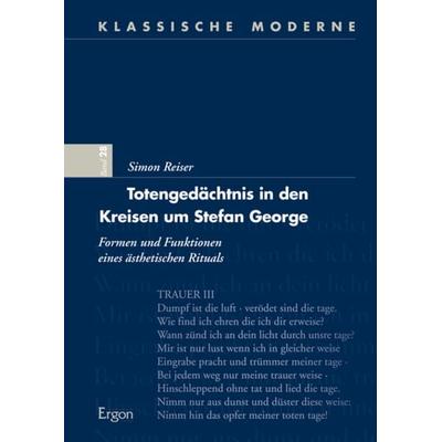 Totengedächtnis in den Kreisen um Stefan George, Gebundene Ausgabe von Simon Reiser, Ergon, 978-3-95650-122-7
