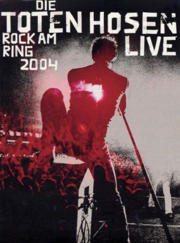 Die Toten Hosen - Die Toten Hosen - Rock am Ring 2004 - Preis vom 11.10.2026 03:10:56 h