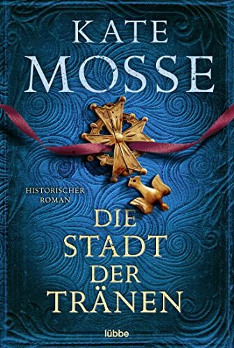 Kate Mosse - Die Stadt der Tränen: Historischer Roman - Preis vom 09.10.2026 07:28:09 h