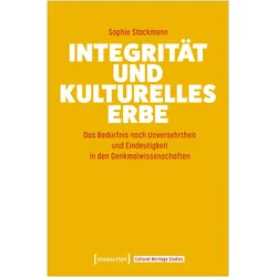 Integrität und kulturelles Erbe, Fachbücher von Sophie Stackmann