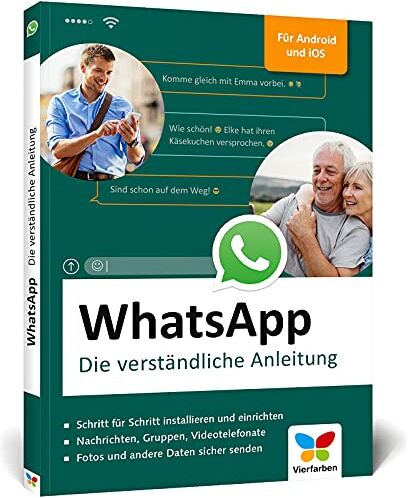 Mareile Heiting - WhatsApp: Die verständliche Anleitung. Geeignet für alle Android-Smartphones und iPhones – ideal für Senioren, mit allen neuen Funktionen - Preis vom 09.10.2026 07:28:09 h
