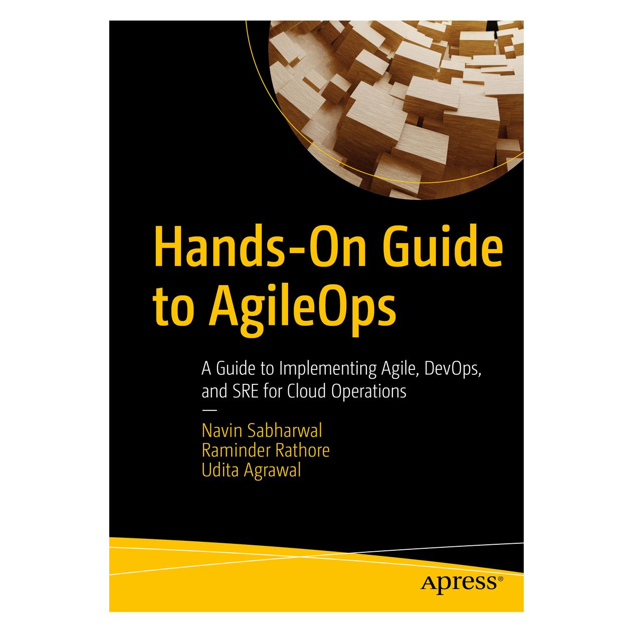 Springer Hands-On Guide to AgileOps (Englisch, Softcover, Navin Sabharwal, Raminder Rathore, Udita Agrawal) (56209578)