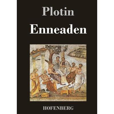 Enneaden, Gebundene Ausgabe von Plotin, BoD - Books on Demand, 978-3-8430-2111-1