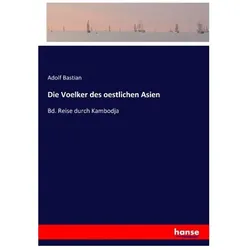 Die Voelker des oestlichen Asien, Ratgeber von Adolf Bastian