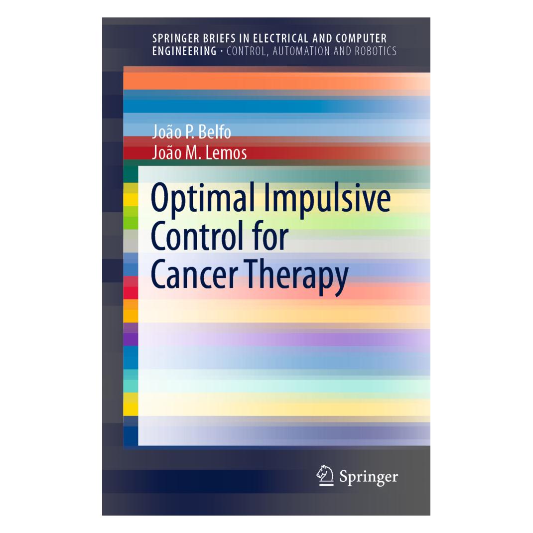 Springer Optimal Impulsive Control for Cancer Therapy (Englisch, Softcover, João M. Lemos, João P. Belfo, Joo M Lemos) (35117039)