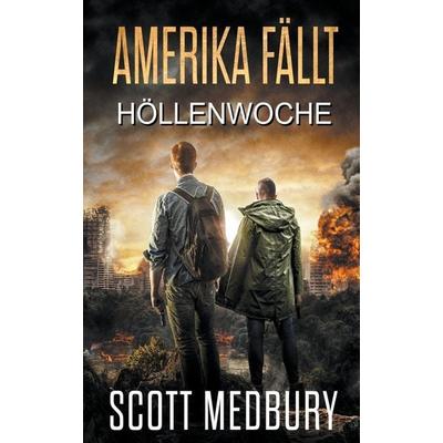 Höllenwoche, Taschenbuch von Scott Medbury, Winding Path Books