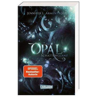 Obsidian 3: Opal. Schattenglanz, Taschenbuch von Jennifer L. Armentrout, Carlsen, 978-3-551-32129-9