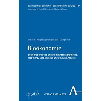 Bioökonomie, Taschenbuch von , Verlag Karl Alber, 978-3-495-99207-4