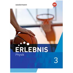 Erlebnis Physik 3. Schülerband. Für Nordrhein-Westfalen und Hessen, Schulbücher