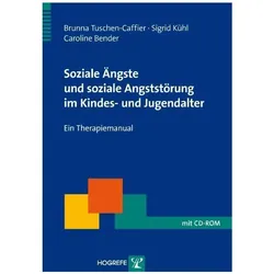 Soziale Ängste und soziale Angststörung im Kindes- und Jugendalter, Fachbücher von Brunna Tuschen-Caffier