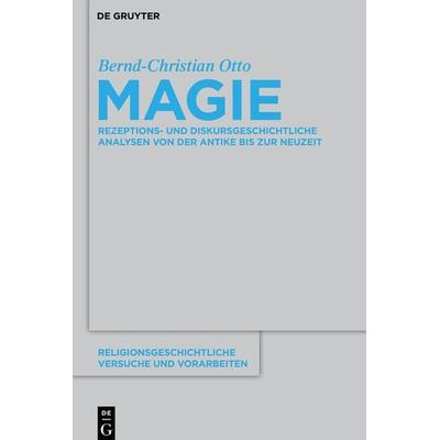 Magie, Taschenbuch von Bernd-Christian Otto, De Gruyter, 978-3-11-048799-2