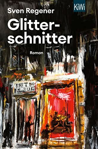 Sven Regener - Glitterschnitter: Roman - Preis vom 13.10.2026 11:25:28 h