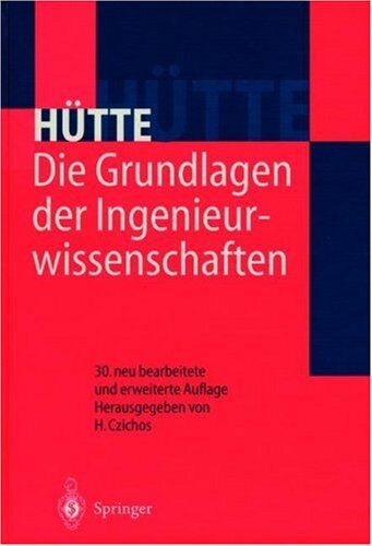 Horst Czichos - HÜTTE - Die Grundlagen der Ingenieurwissenschaften - Preis vom 12.10.2026 11:37:12 h